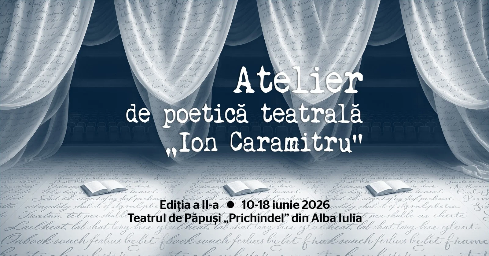 Atelierul „Ion Caramitru" de la Alba Iulia, ediția a doua, dedicată lui Byron