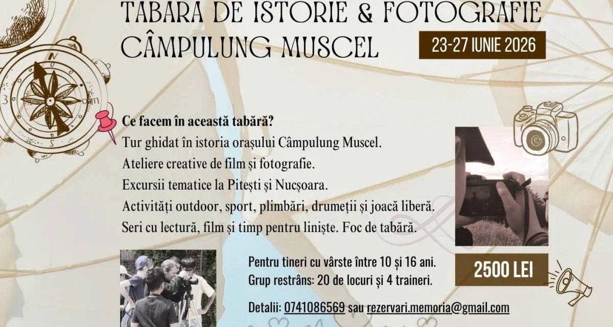 Tabără de istorie și fotografie la Câmpulung Muscel, în iunie 2026
