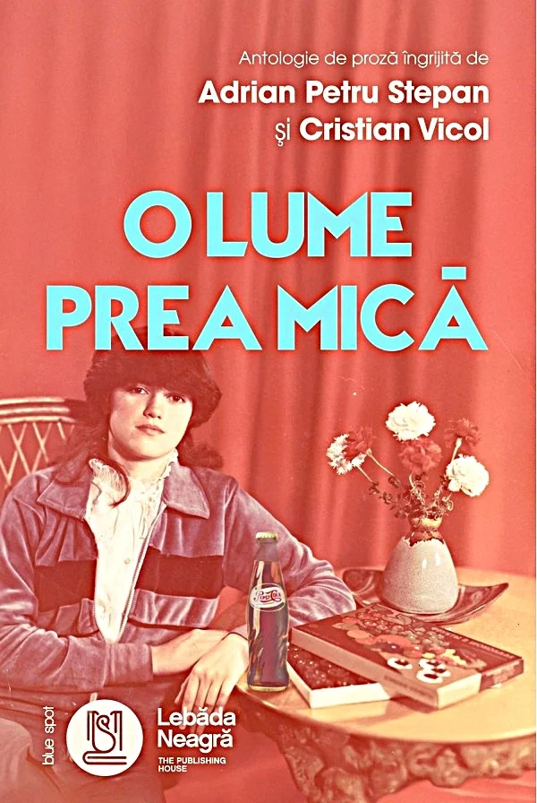„O lume prea mică", antologie de proză timișoreană apărută din lecturi publice