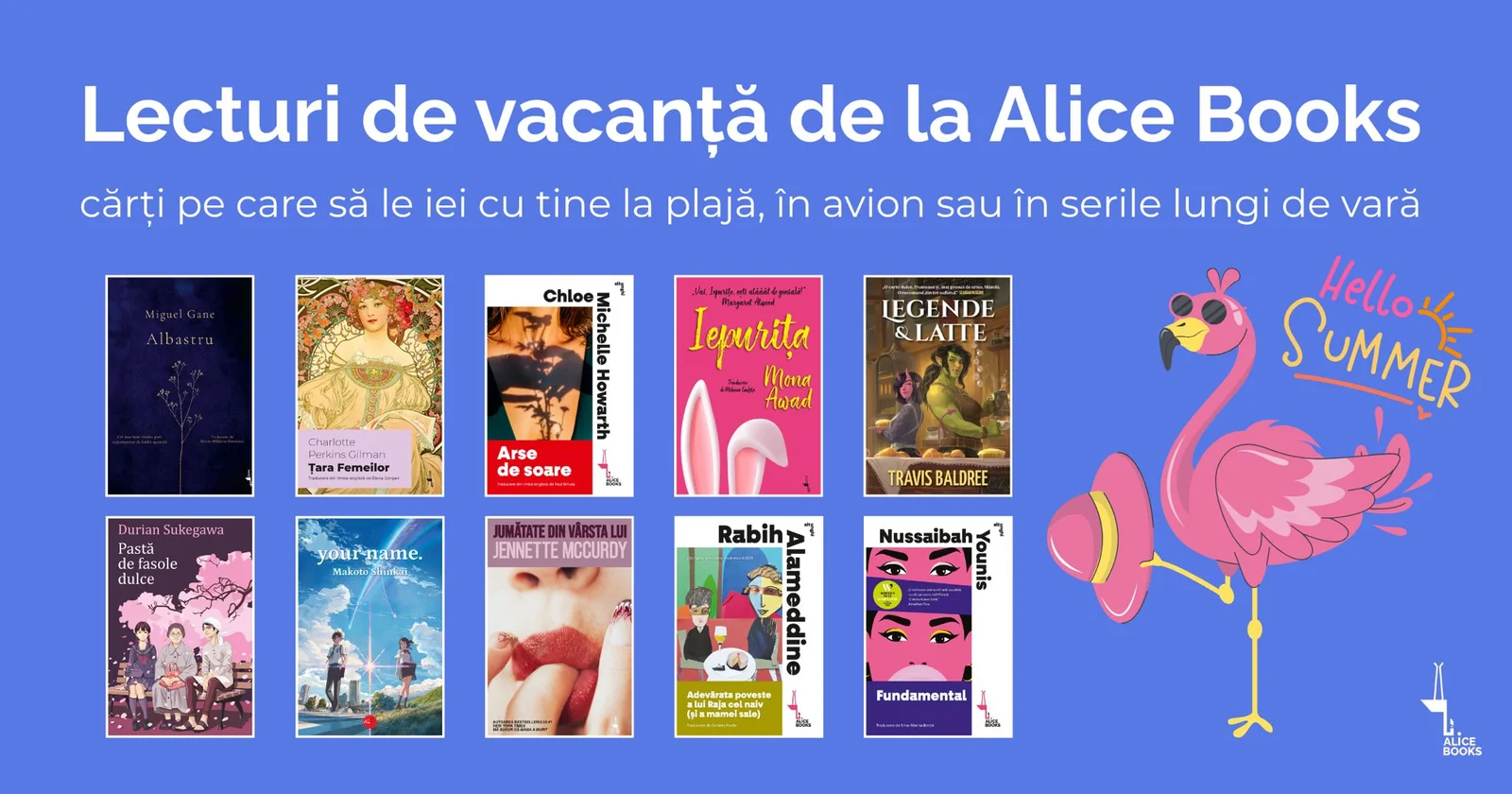 Alice Books propune zece titluri pentru lecturile de vară 2025