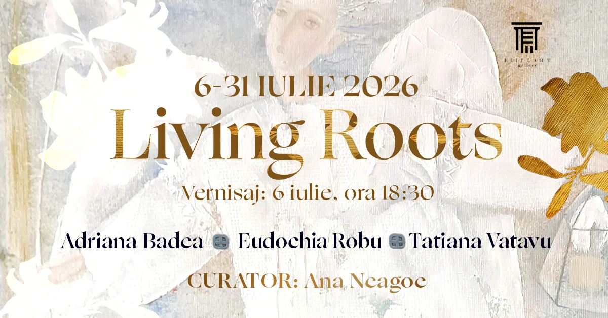 „Living Roots", expoziție de pictură și ceramică la Elite Art Gallery