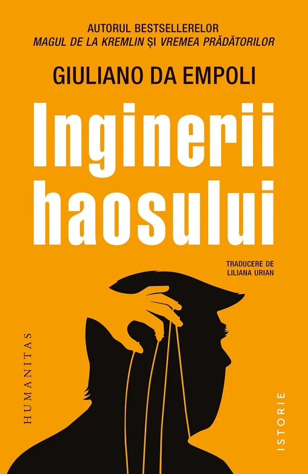 „Inginerii haosului" de Da Empoli, acum în română la Humanitas