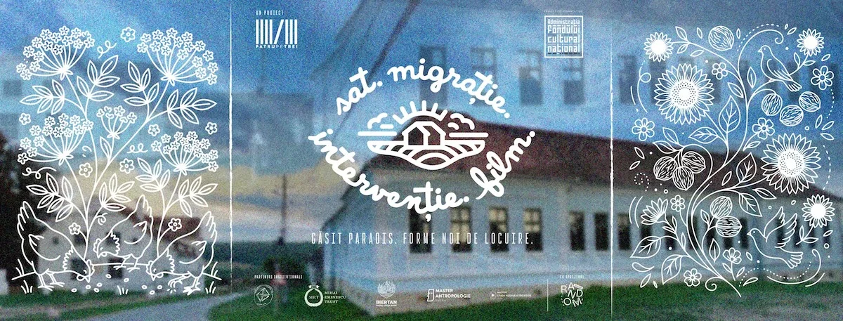 „Sat. Migrație. Intervenție. Film" documentează transformarea satelor din Transilvania