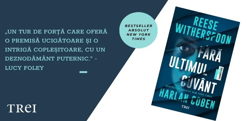 „Fără ultimul cuvânt", thrillerul Reese Witherspoon și Harlan Coben, apare în română
