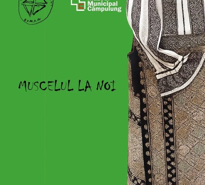 Costumul muscelean, expus la Muzeul Național al Țăranului Român