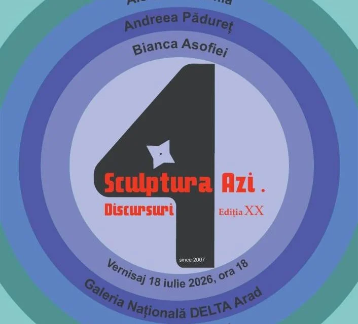 „Sculptura azi. Discursuri", ediția a XX-a, la Galeria „Delta" din Arad