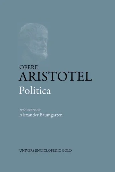 „Politica" lui Aristotel, între filozofie și context istoric