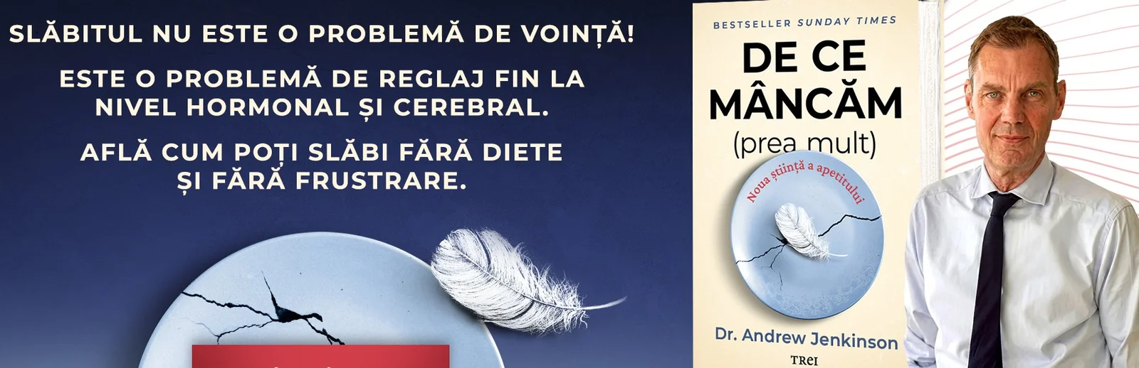 Andrew Jenkinson demontează mitul voinței în obezitate, într-o carte despre apetit