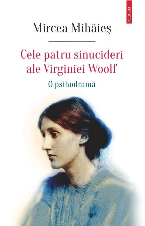 Mircea Mihăieș semnează un studiu monumental despre Virginia Woolf
