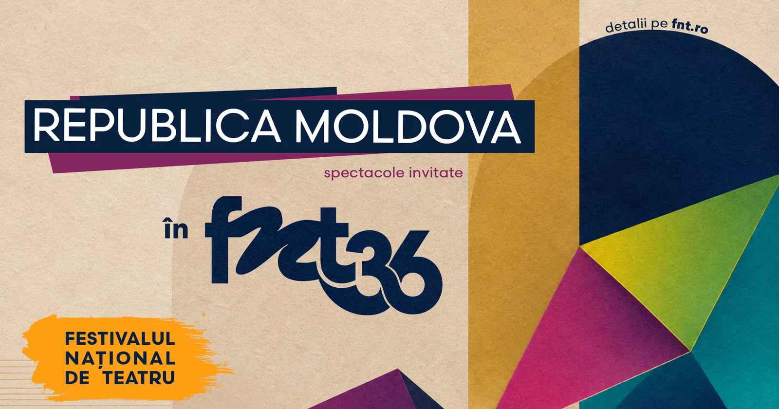 Două spectacole din Republica Moldova, invitate la FNT 2026