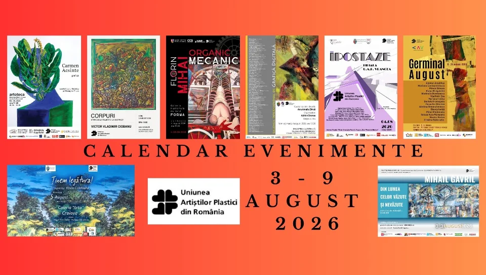 UAP România: șapte expoziții în prima săptămână din august