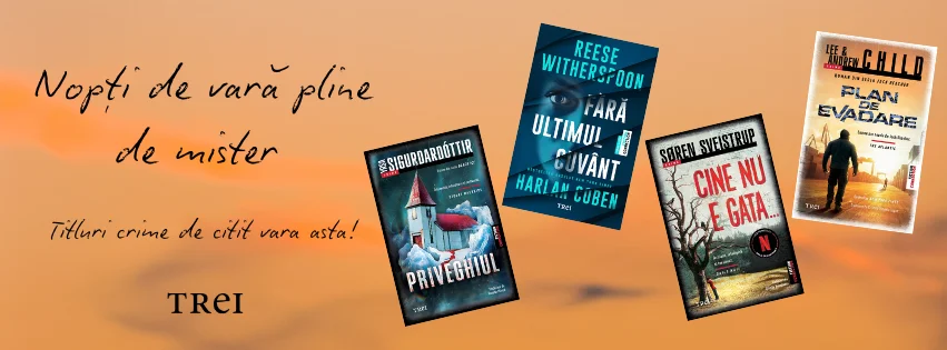 Patru romane polițiste recomandate de vara aceasta de Editura Trei