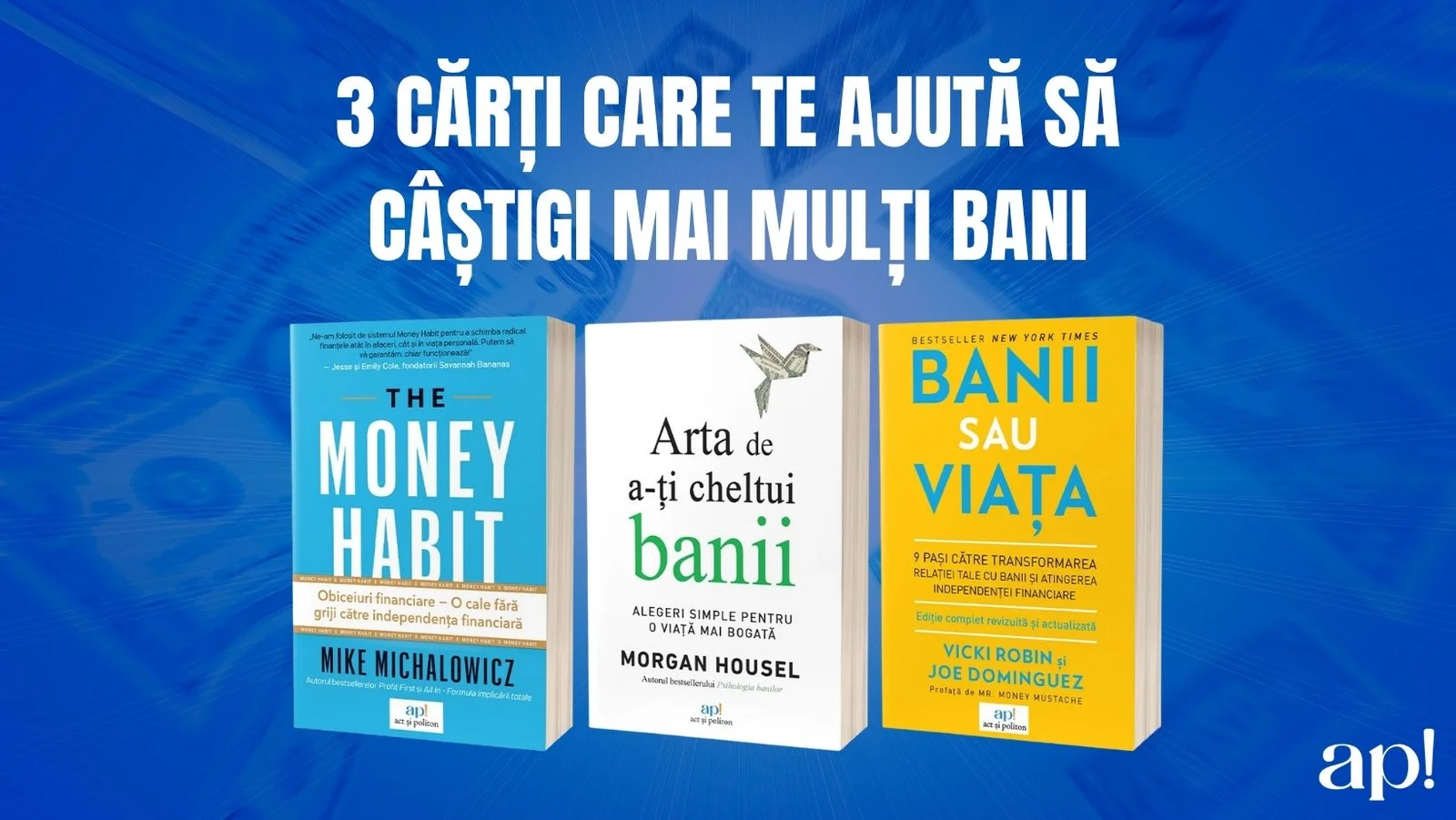 Trei cărți despre finanțe personale publicate la Editura ACT și Politon