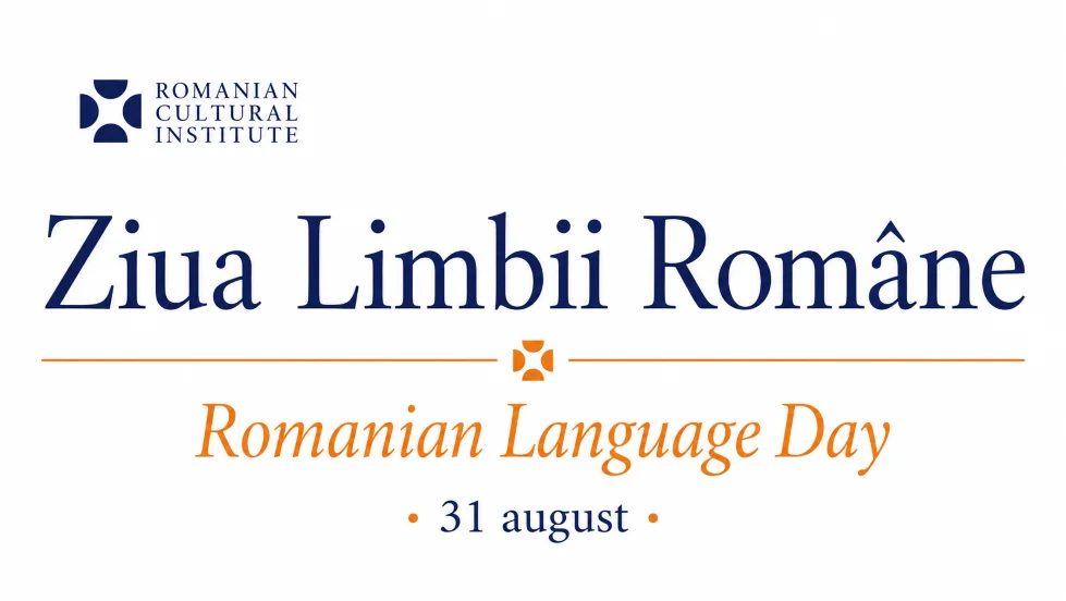 ICR marchează Ziua Limbii Române prin evenimente la București și în reprezentanțe externe