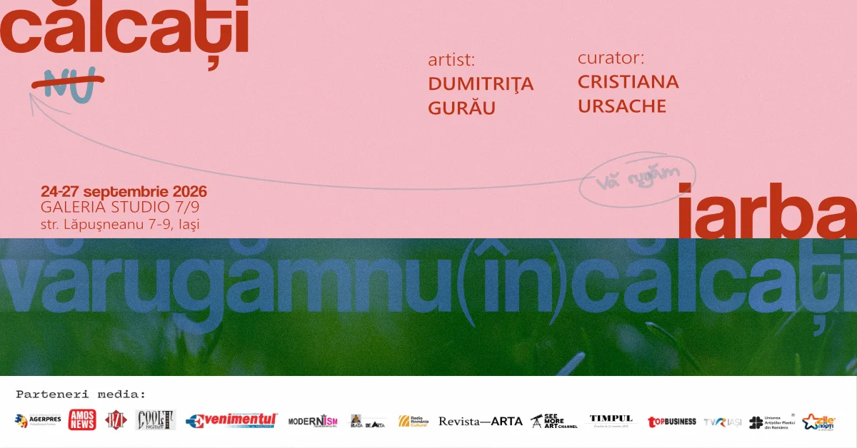 Dumitrița Gurău, primul solo-show la Galeria Studio 7/9 din Iași