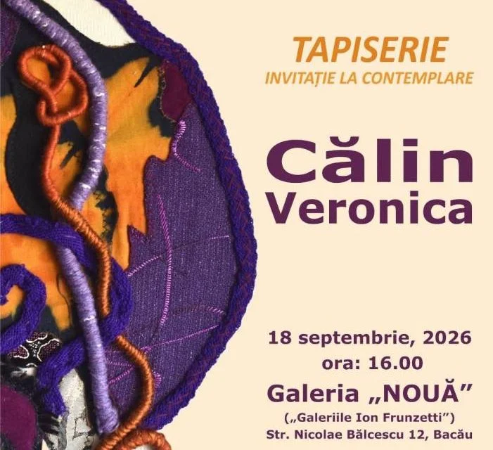 Călin Veronica expune tapiserii la Galeria Nouă din Bacău