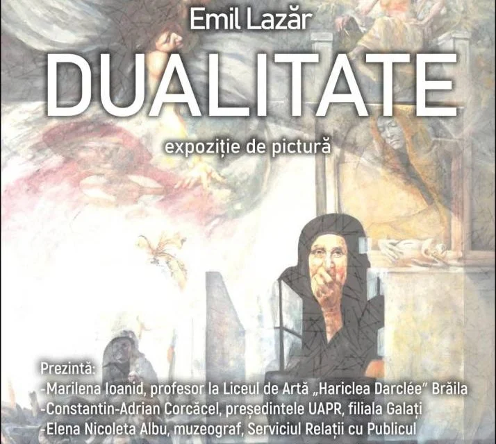 Emil Lazăr expune „Dualitate" la Muzeul Brăilei „Carol I"