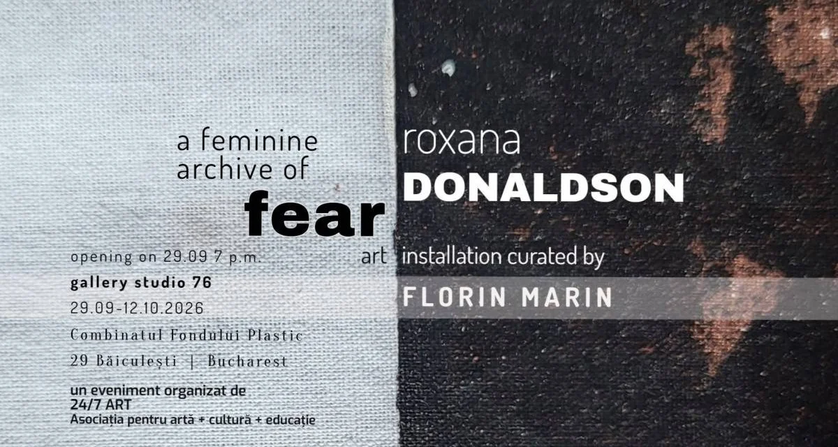 Roxana Donaldson deschide „a feminine archive of fear" la Combinatul Fondului Plastic