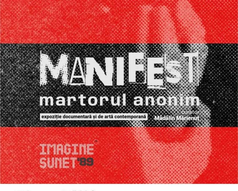 „MANIFEST. Martorul Anonim", ediția a VII-a IMAGINE.SUNET.'89, la Timișoara