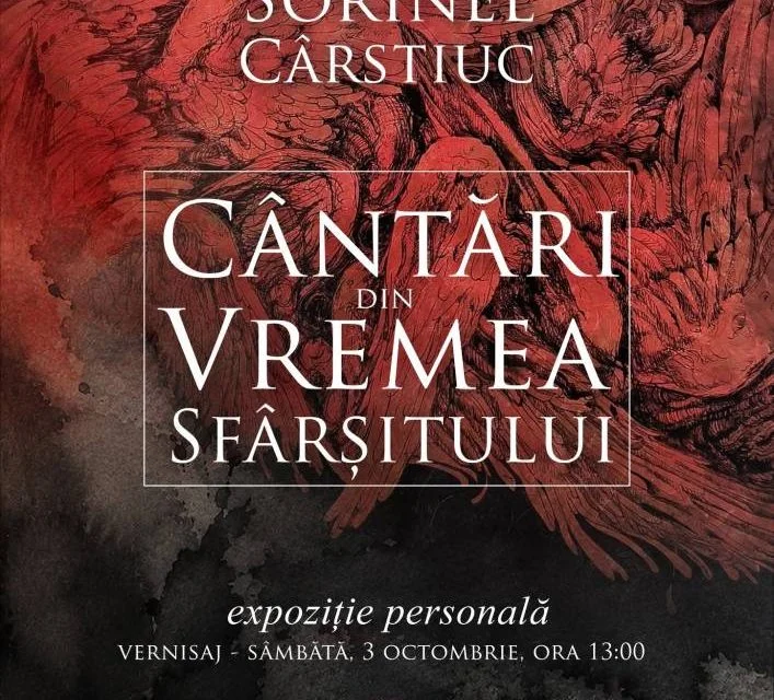 Sorinel Cârstiuc expune „Cântări din vremea sfârșitului" la Brăila