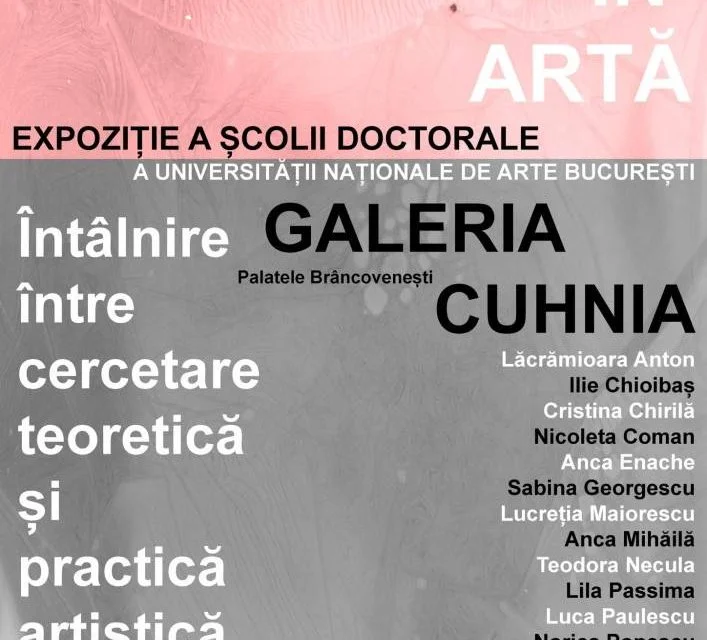 Doctoranzi UNArte, expoziție la Palatele Brâncovenești din Mogoșoaia