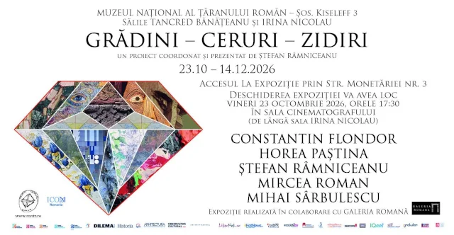 „Grădini – Ceruri – Zidiri", expoziție de pictură și sculptură la MNȚR