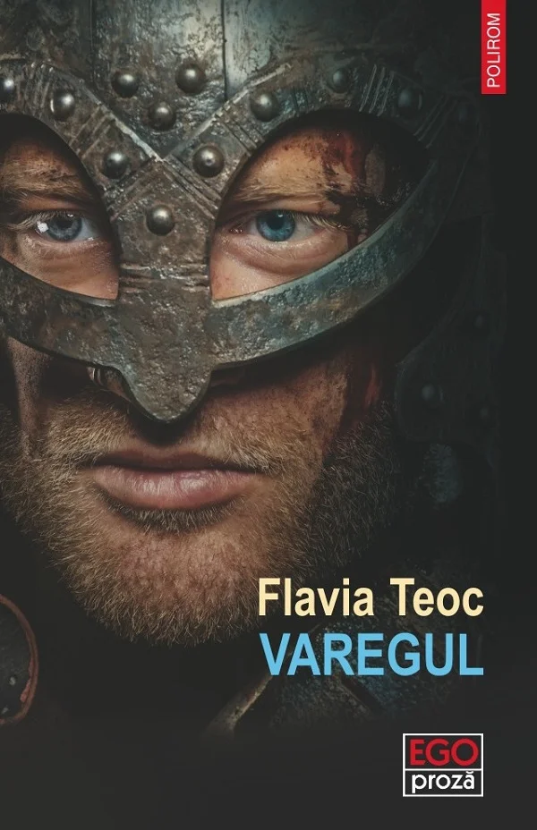 „Varegul" de Flavia Teoc: proză istorică la intersecția lumilor