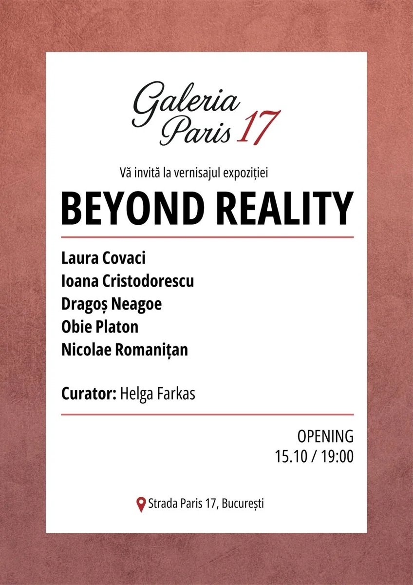 „Beyond Reality", expoziție colectivă la Galeria Paris 17 din București