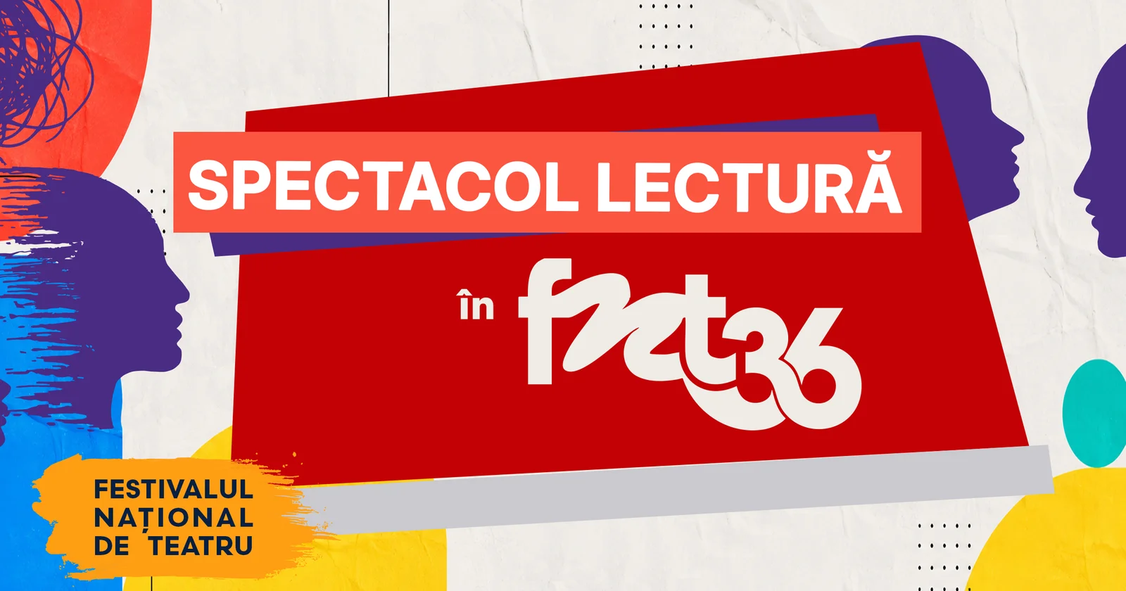 Modulul Spectacole-lectură ajunge la a cincea ediție în FNT 2026