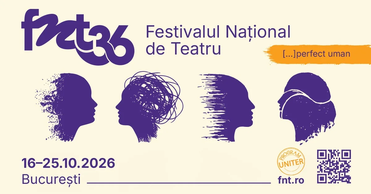FNT 2026: evenimente conexe la ediția a 36-a a Festivalului Național de Teatru