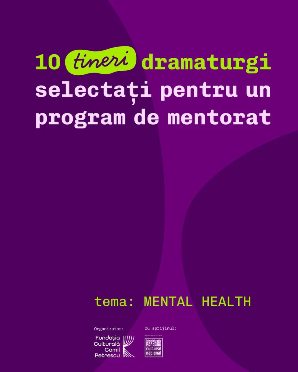 Zece dramaturgi tineri, selectați în proiectul „Dramaturgia cu și pentru tineri"